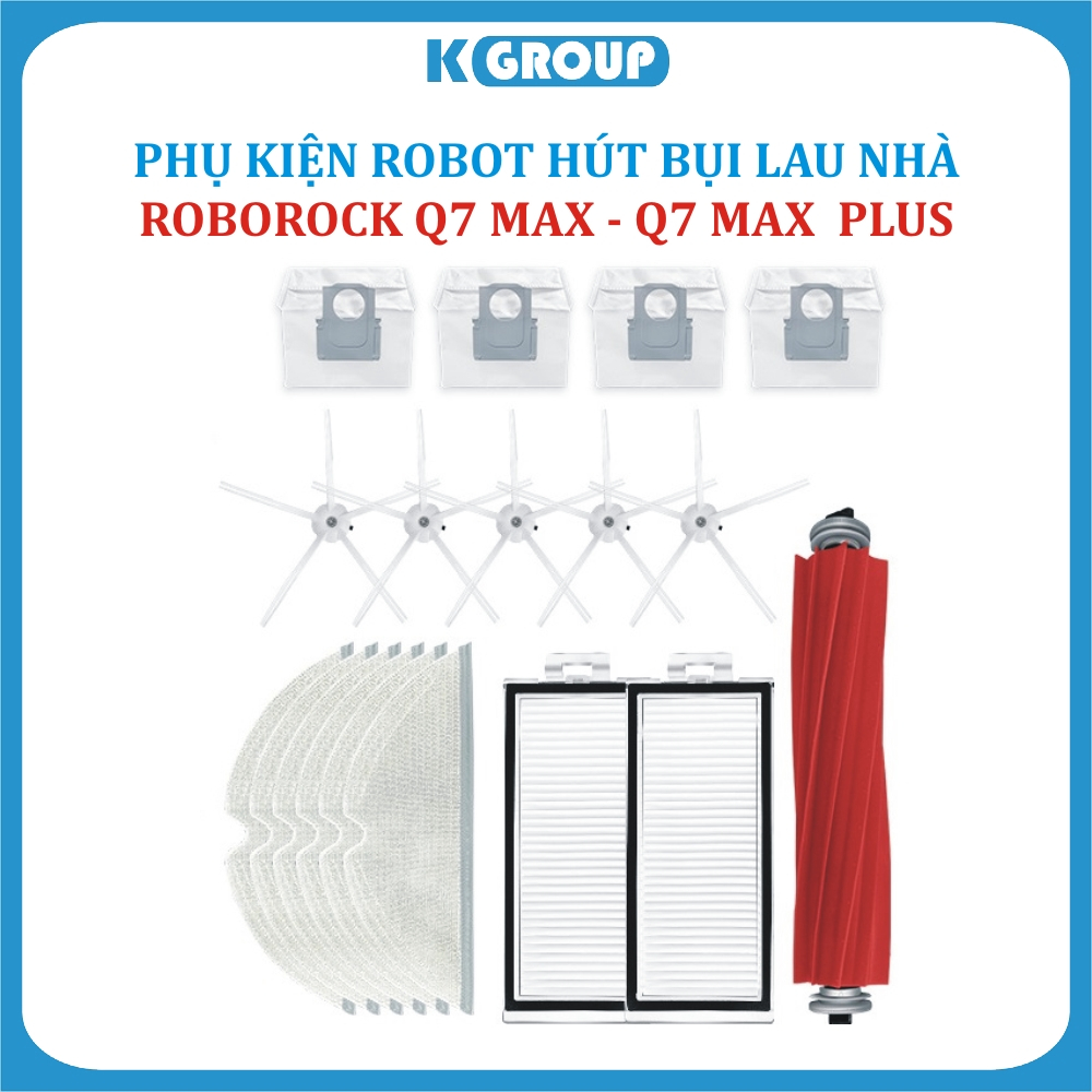Phụ kiện Lọc Hepa, Chổi chính, Chổi Cạnh, Khăn Lau, Túi đựng rác Robot Xiaomi Roborock Q7 Max, Q7 Max Plus (Q7 Max +)