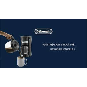Máy pha cà phê Delonghi ICM15210.1