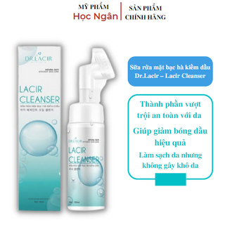 Sữa rửa mặt bạc hà Dr.Lacir – Lacir Cleanser kiềm dầu giữ ẩm thanh nhiệt cho da 150ML Myphamhocngan1