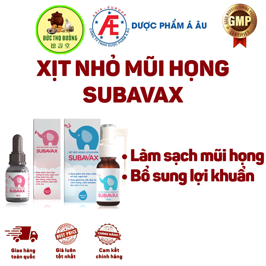 Xịt, nhỏ mũi họng lợi khuẩn Subavax - Dược phẩm Á Âu - Hộp 10ml, 15ml - Thông xoang mũi, an toàn, bổ sung lợi khuẩn