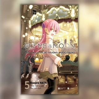 Fly me to the moon - Tóm lại là em dễ thương,được chưa ? - Tùy chọn