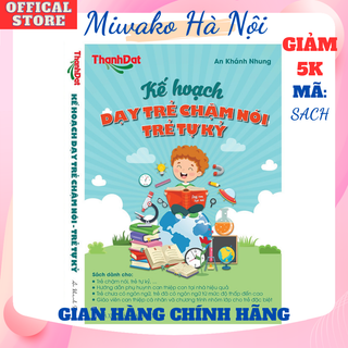Kế hoạch dạy trẻ chậm nói, trẻ tự kỷ