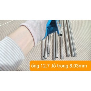 Ống 12.7 inox 304 .lỗ trong 8.03mm