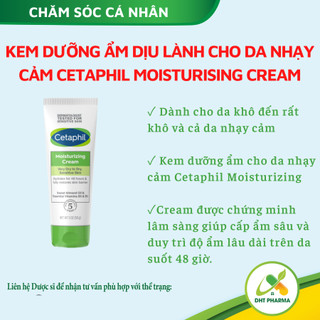 Kem dưỡng ẩm dịu lành cho da nhạy cảm cetaphil moisturising cream