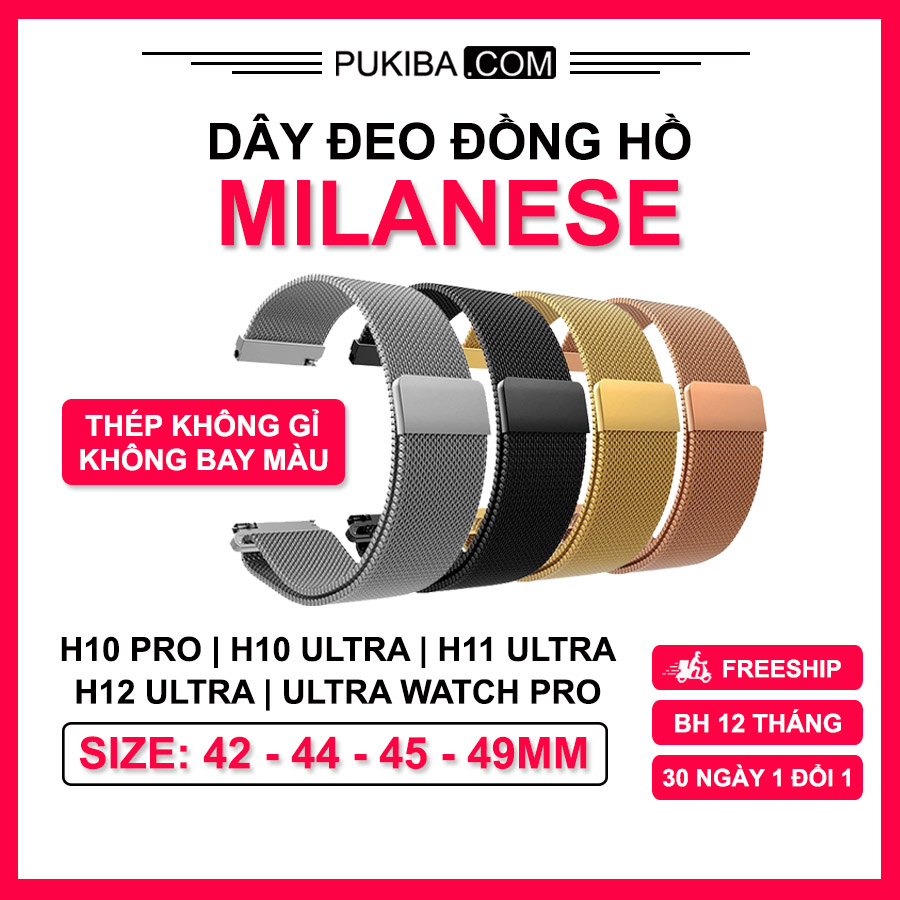 Dây Milan kim loại từ tính cao cấp cho Đồng Hồ Thông Minh H10 Pro, H10 Ultra, H11 Ultra không bay màu - Size 42,45,49mm