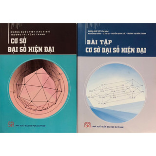 Sách - Combo Cơ sở đại số hiện đại và bài tập