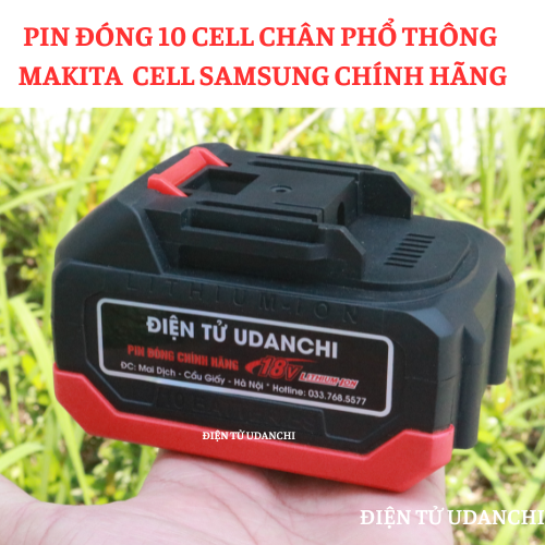 Pin đóng 18V 10 cell chân pin phổ thông cho máy Makita chính hãng hoặc máy tàu