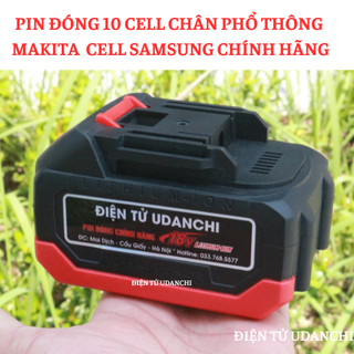 Pin đóng 18V 10 cell chân pin phổ thông cho máy Makita chính hãng hoặc máy tàu
