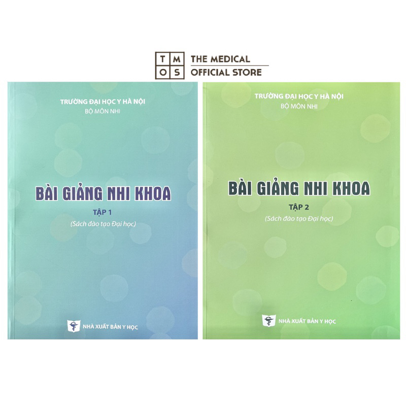 Sách - Bài Giảng Nhi Khoa tmos ( ĐH Y Hà Nội )