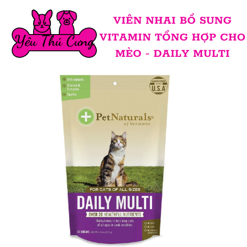 (BÁN LẺ 1 VIÊN) Vitamin Tổng Hợp Cho Mèo - Pet Natural Of Vermont DAILY MULTI Cho Mèo 30 VIÊN Nhập Khẩu USA