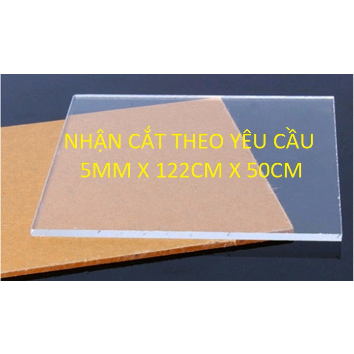 Tấm nhựa mica trong suốt dày 5MM x 122CM x 50CM , nhận cắt kích thước theo yêu cầu