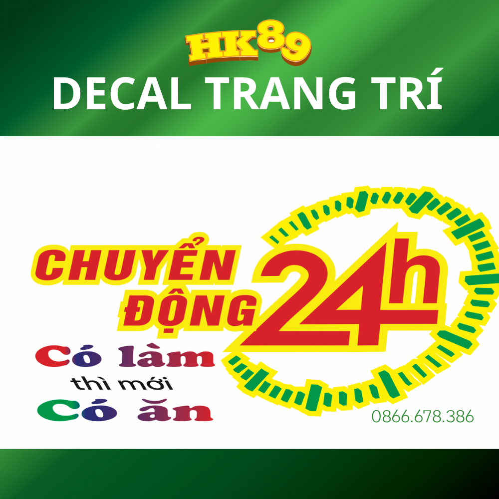01 Tem xe VTV Chuyển động 24h Có làm mới có ăn - Tem dán xe ô tô, xe tải