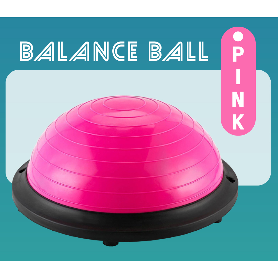 {PINK 46x20} BG bóng YOGA bóng tập thể lực thăng bằng BALL BALANCE Bosu_ĐƯỜNG KÍNH :46CM.