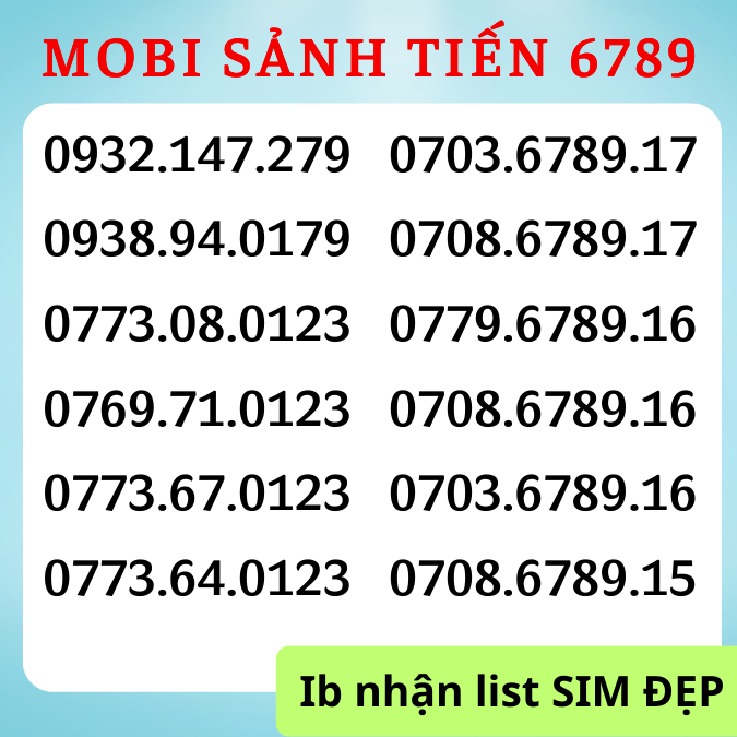 Sim Mobifone số đẹp Đầu 09, 07 mobi đẹp, Sảnh tiến 6789, 5678, 4567, Lộc Phát 6868 [Miễn phí đăng ký chính chủ + Esim]