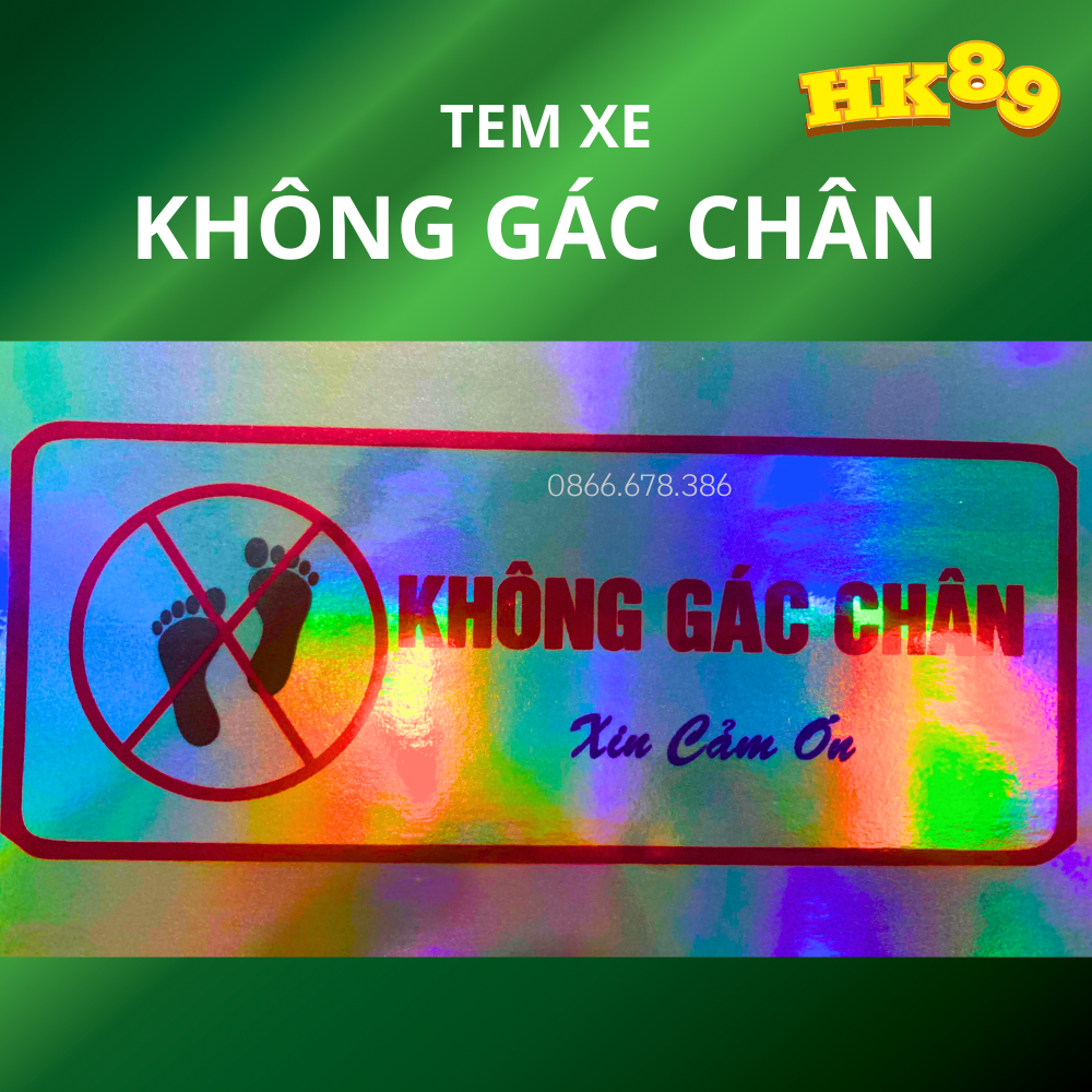 Tem xe Xin Đừng Gác Chân - Decal xe ô tô, xe tải phảng quang 7 màu