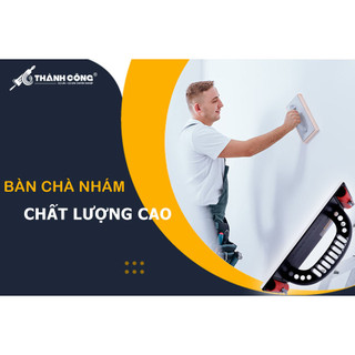 Bàn chà nhám Thành Công (không kèm sẵn nhám)