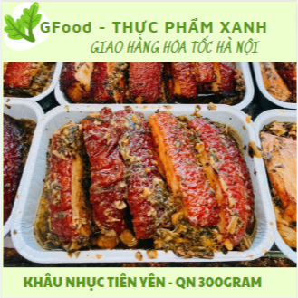 Khâu nhục Tiên Yên 300gr chuẩn vị