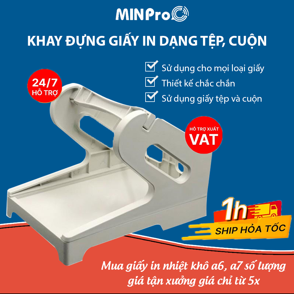 Khay đựng giấy máy in nhiệt MINPRO dùng cho giấy in dạng tệp và cuộn khổ A6, A7