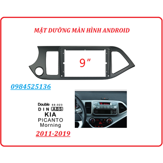 Mặt dưỡng kia morning 2011 đến 2019 cho màn hình dvd android 9’’ . mặt dưỡng màn hình android morning phu kien xe hoi
