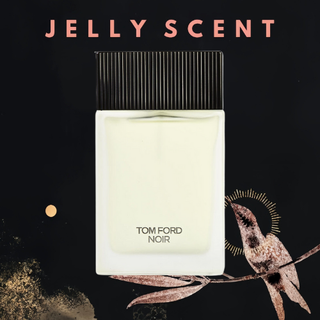 Jelly.Store  Perfume - Nước Hoa Tom Ford Noir Eau de Toilette - Nước hoa Authentic