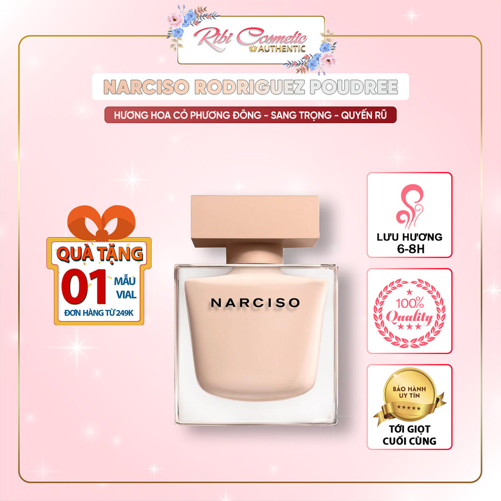 Nước Hoa Nữ Mùi Phấn Narciso Poudree - Nàng Tiểu Thư Kiêu Kì Mong Manh Thuần Khiết | BigBuy360 - bigbuy360.vn
