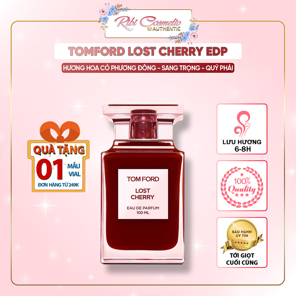 Nước Hoa Nữ Siêu Thơm Tom Ford Lost Cherry - Lưu Hương Cực Lâu, Ngọt Ngào Như Trái Cherry Ribicosmetics | BigBuy360 - bigbuy360.vn