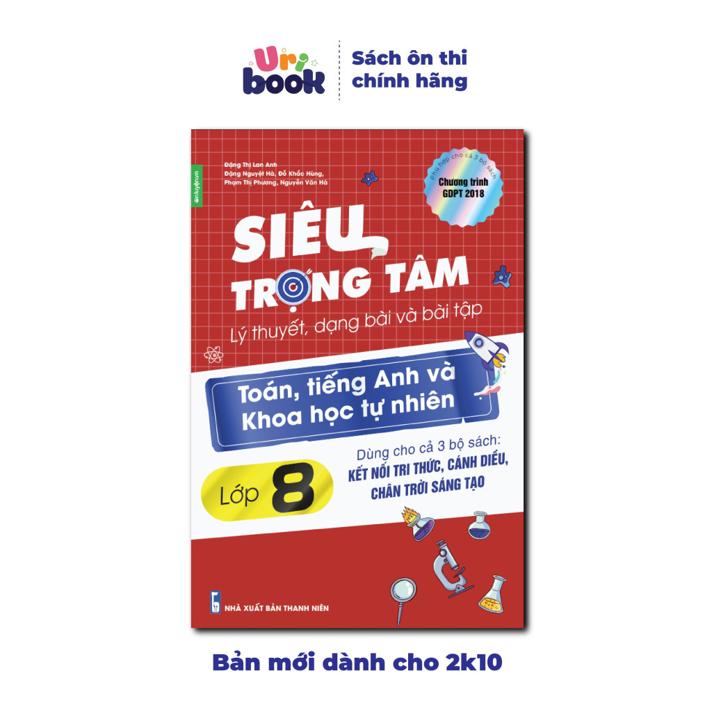 Lớp 8 -Sách Siêu trọng tâm Toán, Anh, KHTN Lớp 8 dùng chung cho cả 3 bộ Kết nối, Chân trời, Cánh diều- Chương trình mới
