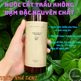 Nước cất trầu không tự nhiên, nước cất lá trầu không đậm đặc nguyên chất -500ml