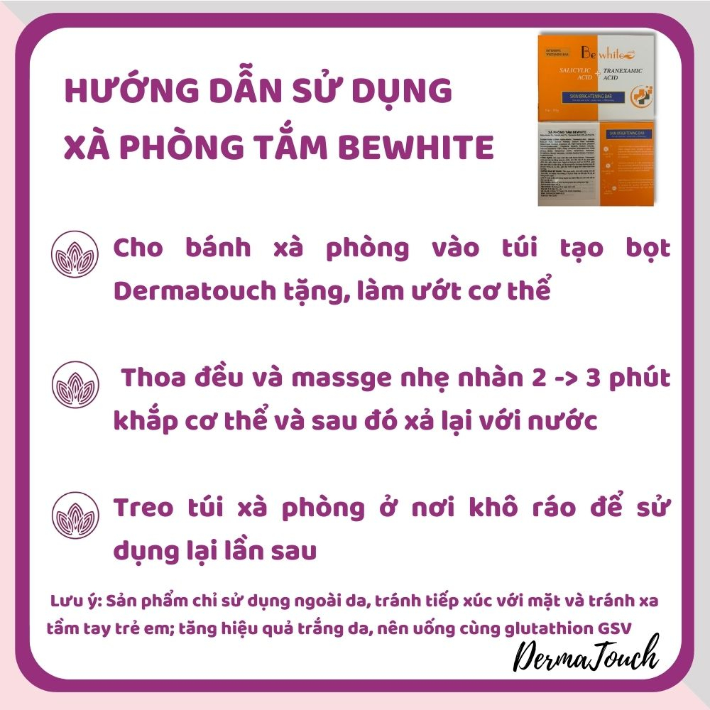 Xà phòng tắm BeWhite - tắm trắng da nhanh chóng, giảm mụn cơ thể rất hiệu quả - DMP Derma Touch