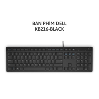 Bàn phím máy tính dell KB216 Có Dây Cho Máy Tính, Latop Chính Hãng BH 12T