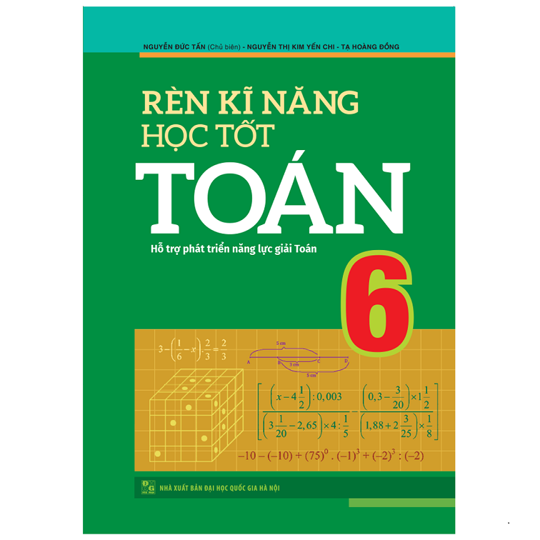 Sách : Rèn Kĩ Năng Học Tốt Toán Lớp 6