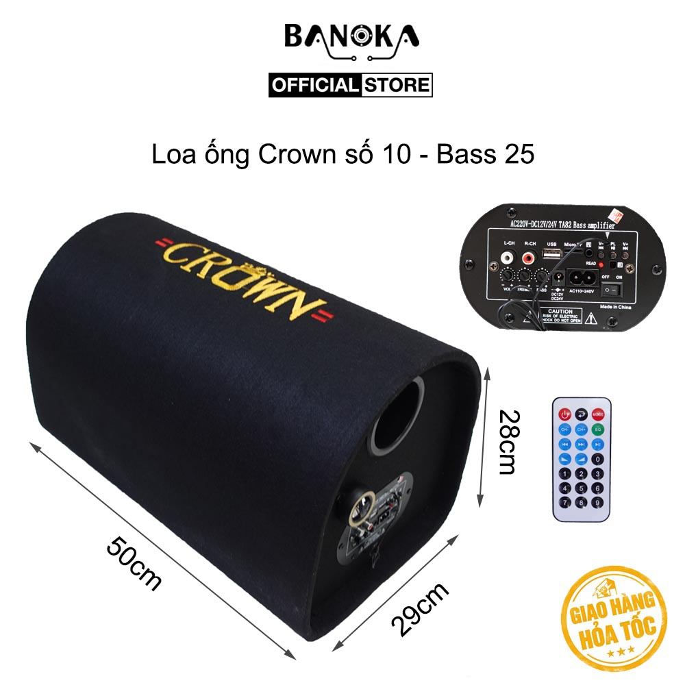 Loa crown số 10 dạng ống bass 25cm, kết nối bluetooth, AUX, Công suất 200w - Bảo hành 6 tháng