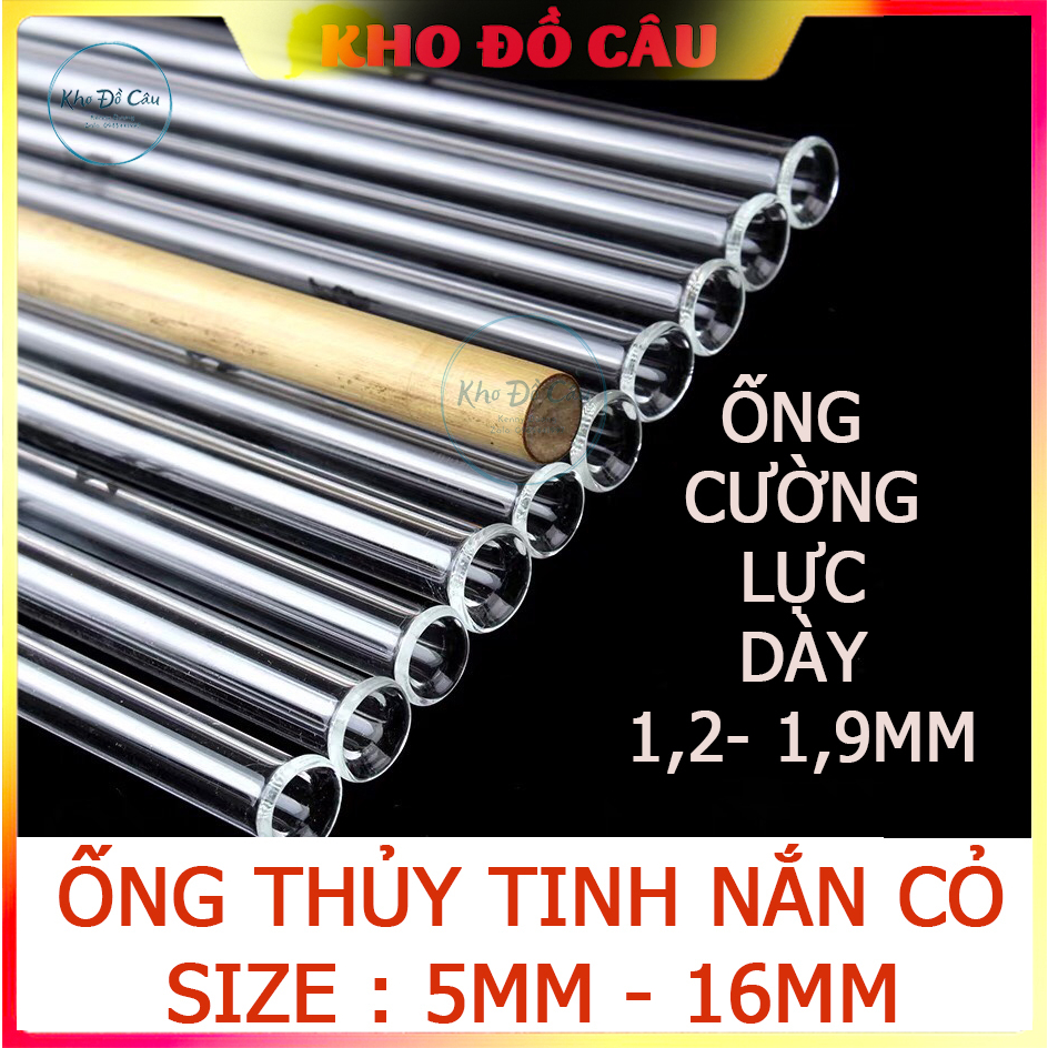 Ống thủy tinh nắn cỏ làm phao câu cá đủ kích thước 5- 16mm