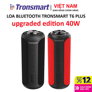 Loa Bluetooth Tronsmart T6 Plus Upgraded , Âm Thanh Vòm 360 Độ, Bass Sâu - Bảo hành 12 tháng