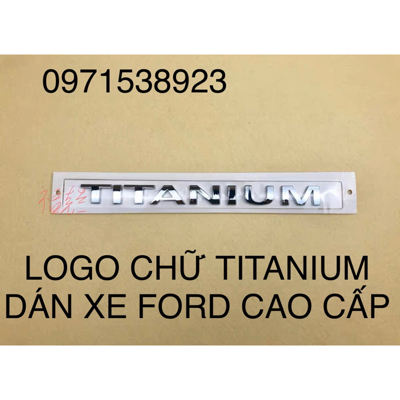 LOGO CHỮ TITANIUM DÁN XE FORD EVEREST ECOSPORT RANGER CAO CẤP