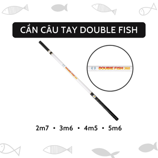 Cần câu tay double fish 2m7 3m6 4m5 giá rẻ chất lượng