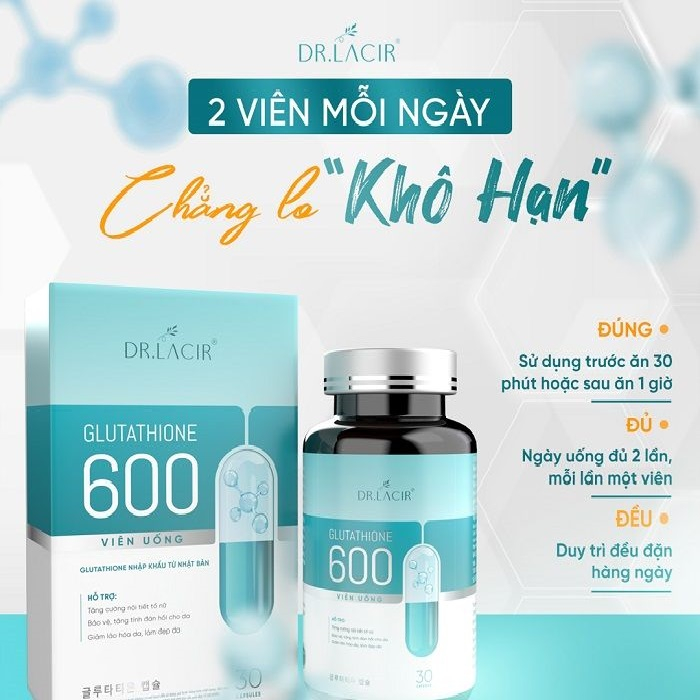 Glutathion 600 mg Dr.lacir, viên uống trắng sáng da mờ nám tàn nhang