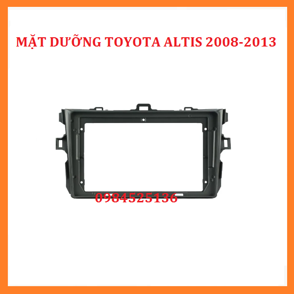 Mặt dưỡng Toyota Altis 2008-2013 . Mặt dưỡng lắp màn hình dvd androi có giắc zin  theo xe ALTIS