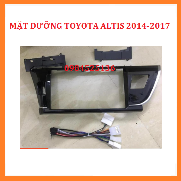 Mặt dưỡng Altis 2014 - 2017, 10 inch kèm giắc zin THEO XE.Mặt dưỡng lắp màn hình dvd androi cho xe TOYOTA  ALTIS