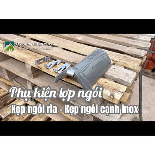 Combo 100 Kẹp ngói nóc inox - Kẹp ngói rìa inox không gỉ dành.