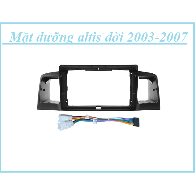 Mặt dưỡng 9 inch Toyota Altis kèm dây nguồn cắm zin theo xe dùng cho màn hình DVD android 9 inch