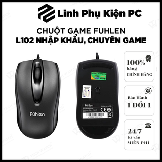 Chuột game Fuhlen L102 nhập khẩu, hàng chuyên game Giá Rẻ bảo hành 12 tháng