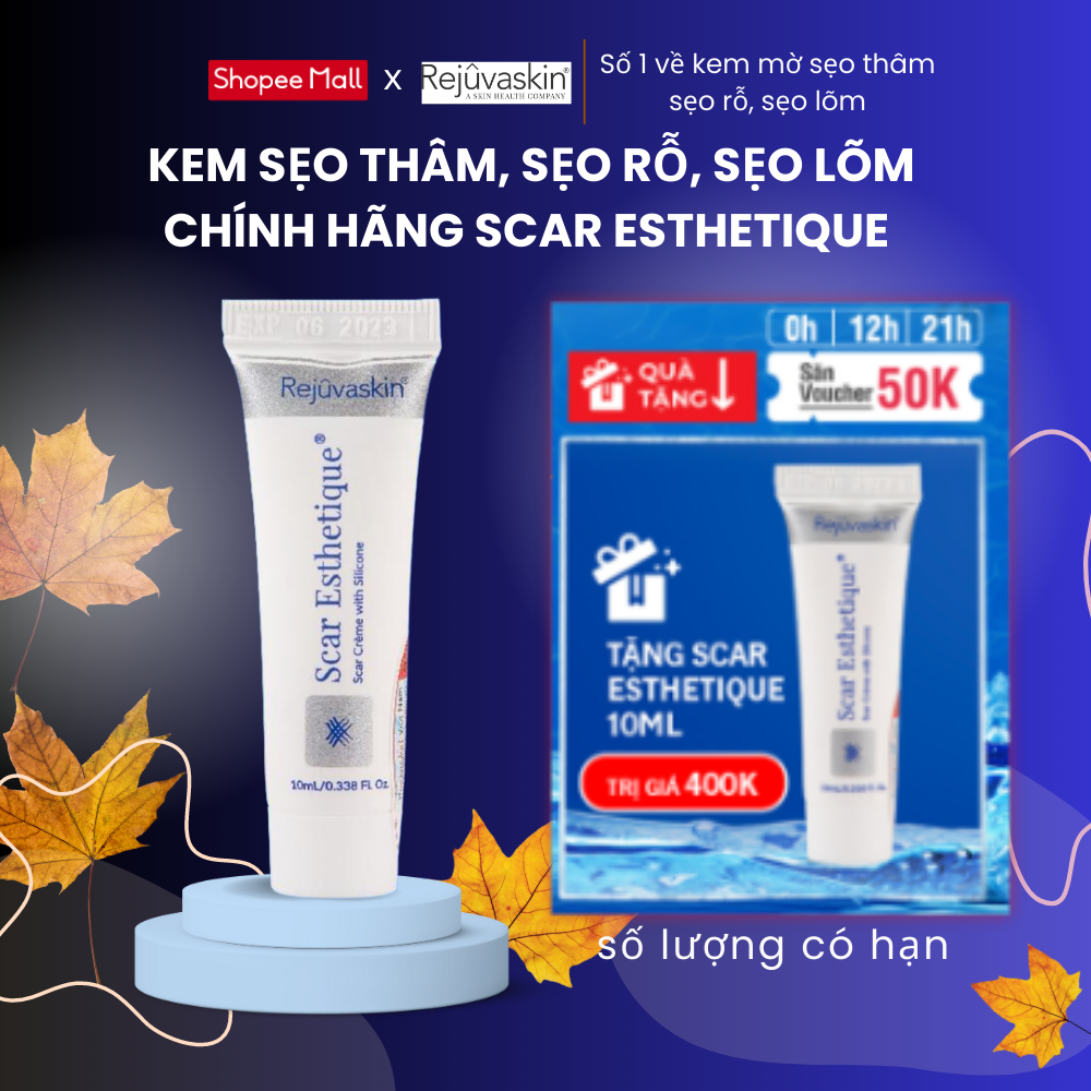 Scar Esthetique Kem Sẹo Rỗ/ Sẹo Lõm/ Sẹo Thâm: Do mụn, tai nạn, bỏng, ngứa, phẫu thuật Scar Esthetique 10m/ 30ml/ 60ml