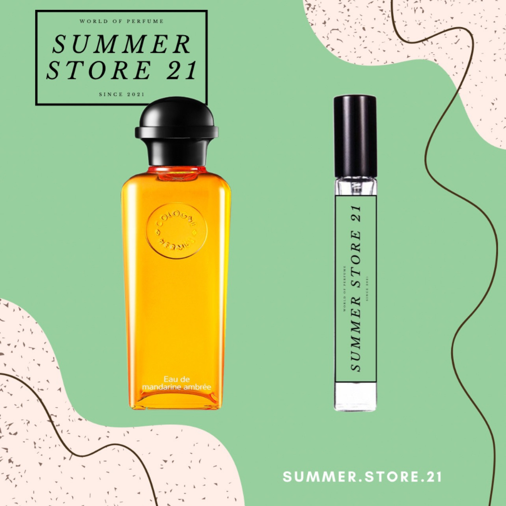 Nước hoa Hermes Eau de Mandarine Ambrée - 5𝘮𝘭/10𝘮𝘭
