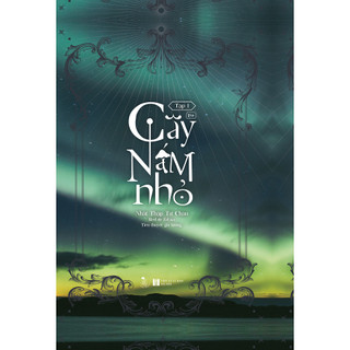 Sách - Cây Nấm Nhỏ (Tập 1)