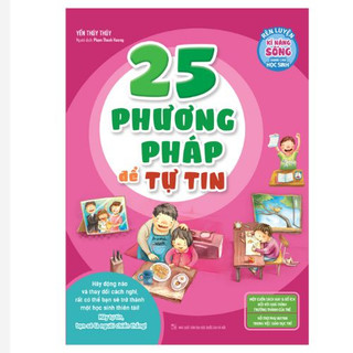 Sách: RLKNSDCHS - 25 Phương Pháp Để Tự Tin (TB)