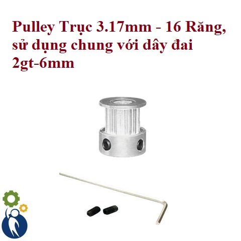 Pulley Trục 3.17mm - 16 Răng, dùng dây đai 2gt-6mm