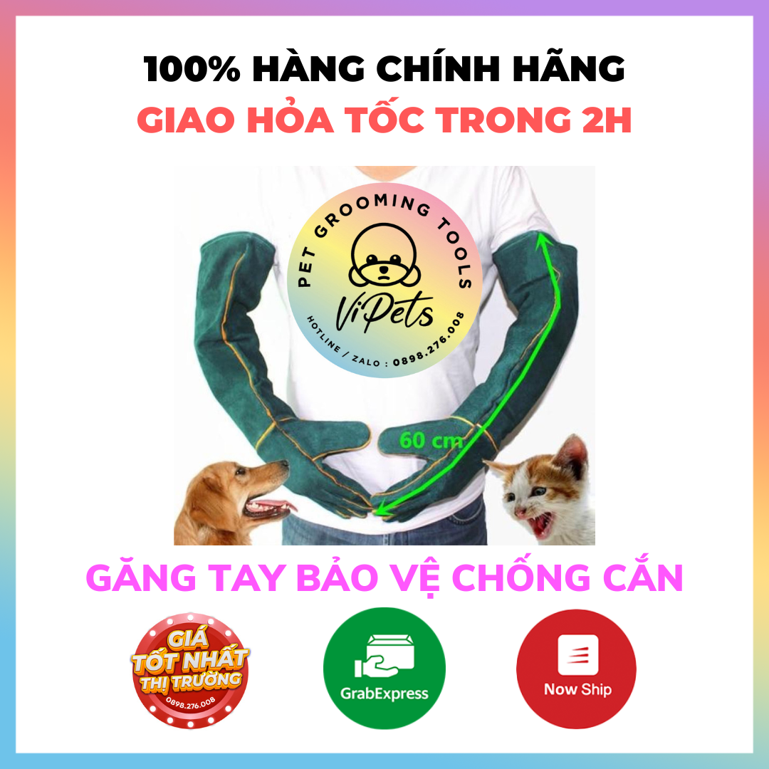 GĂNG TAY 60CM CHỐNG CHÓ CẮN MÈO CÀO - GĂNG TAY HUẤN LUYỆN - DỤNG CỤ GROOMING CHUYÊN NGHIỆP VIPET TỔNG KHO