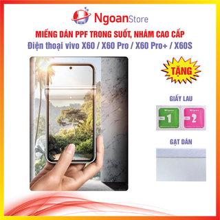 Miếng dán ppf cho điện thoại vivo x60 / x60 pro / x60 pro+ / x60s - ngoan store