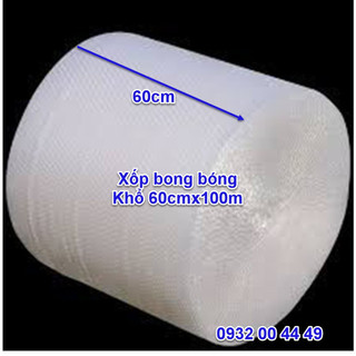 Cuộn xốp chống sốc khổ 60cmx100m loại dày, xốp hơi, xốp bọc hàng